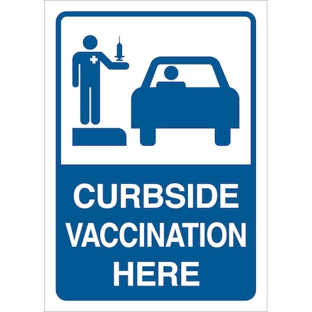 Curbside Vaccination Here Sign Aluminum 10in H X 7in W